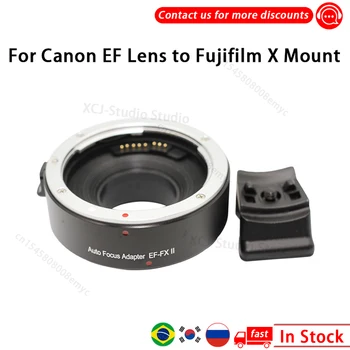EF-FX II AF Otomatik odaklama adaptörü canon için lens adaptör halkası EF Lens Fujifilm X Dağı Fujifilm X-H X-T X-PRO XT3 XT4 Geldi